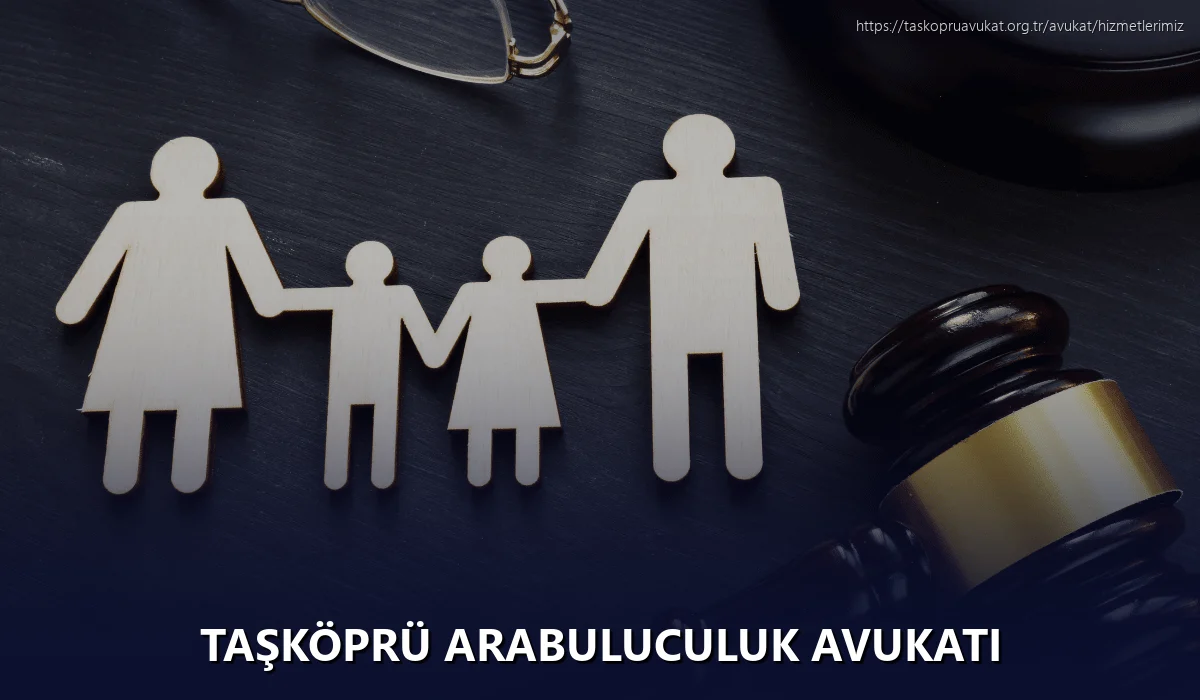 Taşköprü Arabuluculuk Avukatı