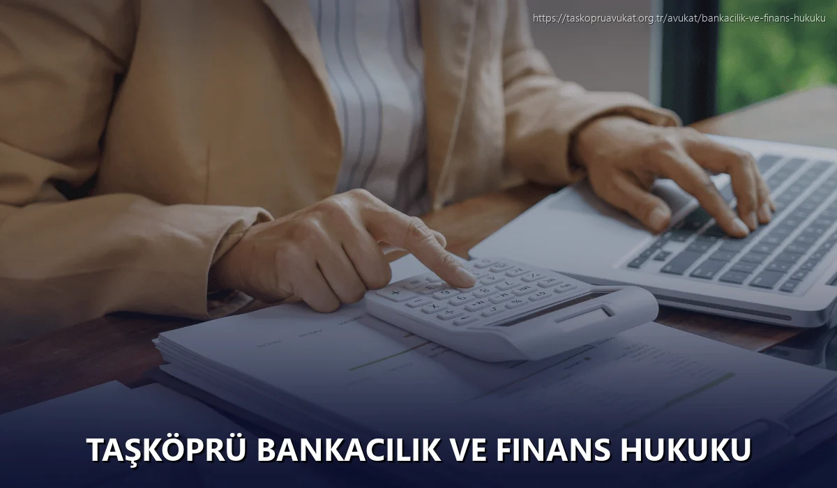 Taşköprü Bankacılık ve Finans Hukuku