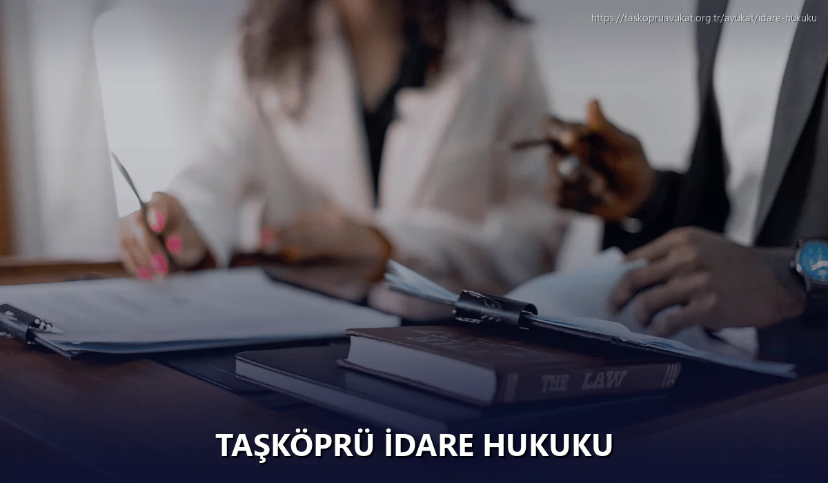Taşköprü İdare Hukuku
